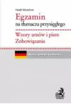 Egzamin na tłumacza przysięgłego Wzory umów i pism Zobowiązania Język niemiecki Książki Ebooki