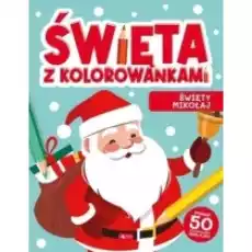 Święta z kolorowankami Święty Mikołaj Książki Dla dzieci