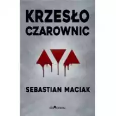 Krzesło czarownic Książki Kryminał sensacja thriller horror