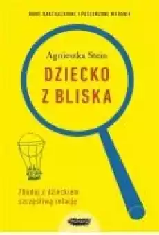 Dziecko z bliska wydanie II Książki Poradniki