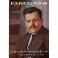 Z dziejów polaków na litwie wspomnienia 18711939 Książki Historia