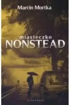 Miasteczko Nonstead Tom 1 Książki Kryminał sensacja thriller horror