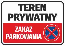 Naklejka Teren prywatny zakaz parkowania Biuro i firma Odzież obuwie i inne artykuły BHP Pozostałe artykuły BHP