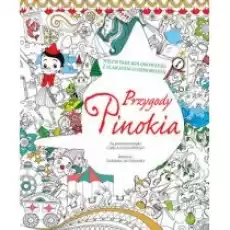 Przygody Pinokia Niezwykłe kolorowanki z plakatem do ozdobienia Książki Poradniki