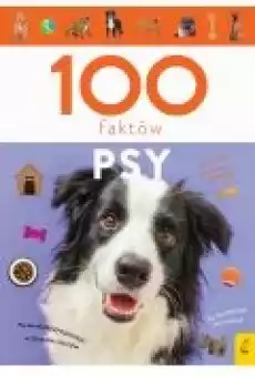 Psy 100 faktów Książki Dla dzieci