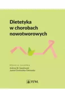 Dietetyka w chorobach nowotworowych Książki Audiobooki