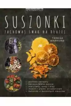 Suszonki Zachowaj smak na dłużej Książki Zdrowie medycyna