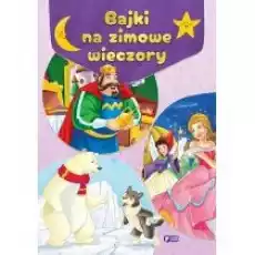 Bajki na zimowe wieczory Książki Dla dzieci