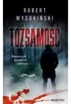 Tożsamość Książki Kryminał sensacja thriller horror