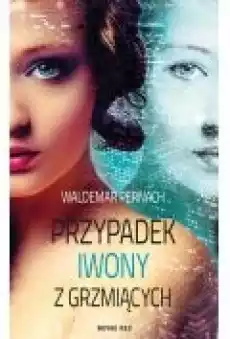 Przypadek Iwony z Grzmiących Książki Ebooki