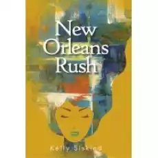 New Orleans Rush Książki Literatura obyczajowa