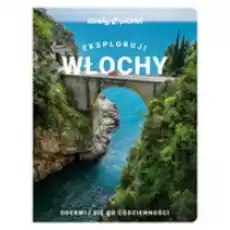 Lonely planet Włochy pełne wrażeń Książki Literatura podróżnicza