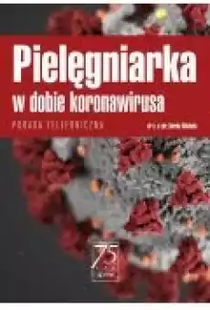 Pielęgniarka w dobie koronawirusa Książki Ebooki