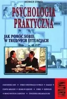 Psychologia praktyczna Książki Nauki społeczne Psychologiczne