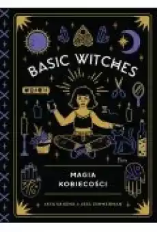 Basic Witches Magia kobiecości Książki Ebooki