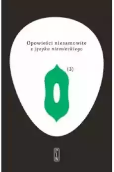 Opowieści niesamowite z języka niemieckiego Tom 3 Książki Powieści i opowiadania