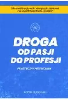 Droga od pasji do profesji Książki Ebooki