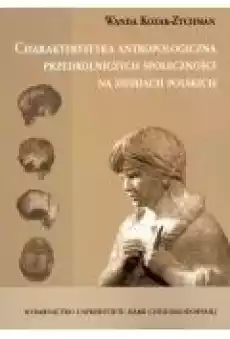 Charakterystyka antropologiczna przedroln społ Książki Nauki humanistyczne