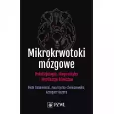 Mikrokrwotoki mózgowe Książki Nauki ścisłe