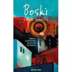 Boski smak wanilii Książki Literatura obyczajowa