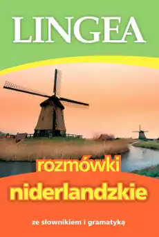 Rozmówki niderlandzkie ze słownikiem i gramatyką wyd 5 Książki Podręczniki w obcych językach Inne języki