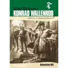 Konrad Wallenrod Lektura z opracowaniem Książki Podręczniki i lektury