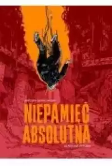 Niepamięć absolutna Książki Komiksy