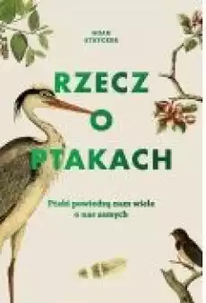 Rzecz o ptakach Książki Popularnonaukowe