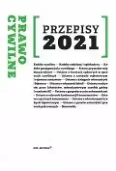 Prawo Cywilne Przepisy sierpień 2021 Książki Ebooki