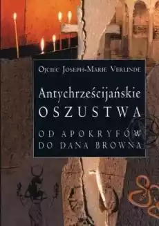 Antychrześcijańskie oszustwa Książki Religia