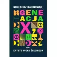 Generacja X Kryzys wieku średniego Książki Literatura obyczajowa