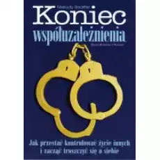 Koniec współuzależnienia Książki Poradniki