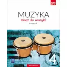 Klucz do muzyki Podręcznik Klasa 4 Szkoła podstawowa Książki Podręczniki i lektury