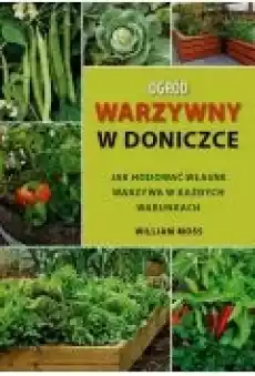 Ogród warzywny w doniczce Książki Poradniki