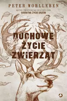 Duchowe życie zwierząt wyd 2022 Książki Literatura faktu