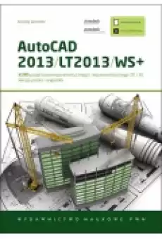 AutoCAD 2013LT2013WS Kurs projektowania parametrycznego i nieparametrycznego 2D i 3D Książki Podręczniki i lektury