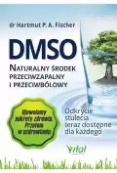 DMSO naturalny środek przeciwzapalny i Książki Poradniki