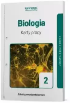 Biologia 2 Karty pracy ucznia Zakres podstawowy Szkoły ponadpodstawowe Książki Podręczniki i lektury