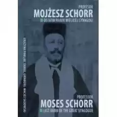 Profesor Mojżesz Schorr Ostatni rabin Wielkiej Synagogi Książki Historia