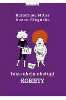 Instrukcja obsługi kobiety Książki Nauki społeczne Psychologiczne