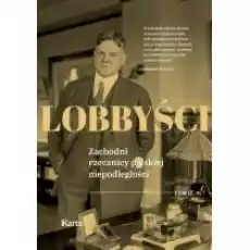 Lobbyści T2 Raporty z Polski Książki Historia