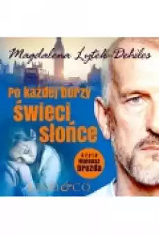 Po każdej burzy świeci słońce Książki Ebooki