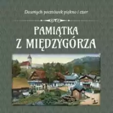 Pamiątka z Międzygórza Książki Literatura podróżnicza