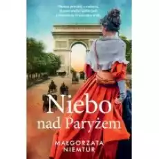 Niebo nad Paryżem Książki Literatura obyczajowa