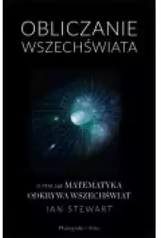 Obliczanie Wszechświata O tym jak matematyka Książki Zdrowie medycyna