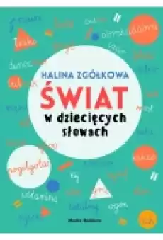 Świat w dziecięcych słowach Książki Nauki humanistyczne