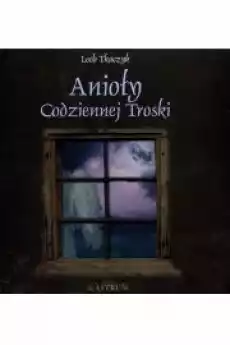 Anioły codziennej troski CD Gadżety Ezoteryka