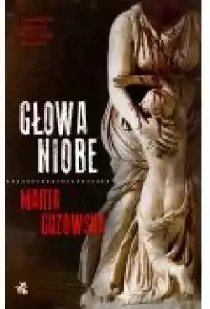 Głowa Niobe Książki Kryminał sensacja thriller horror