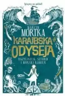 Karaibska odyseja Bazyliszek sztorm i morski kamień Książki Ebooki