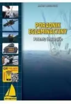 Poradnik egzaminacyjny Patenty żeglarskie Książki Sport Sportowcy